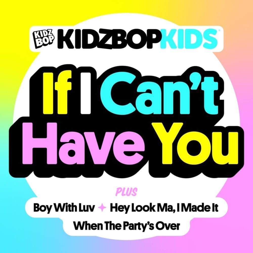 Album cover art for "When the Party’s Over" by KIDZ BOP Kids