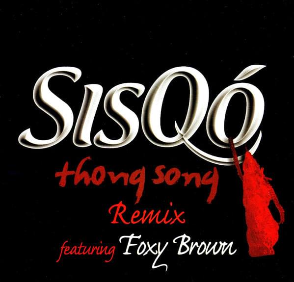 Thong Song (Remix) by Sisqó