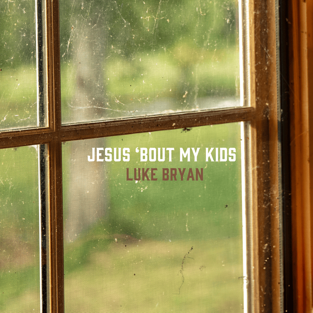 Album cover art for "Jesus ’Bout My Kids" by Luke Bryan