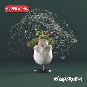 Album cover art for "It’s Not A Problem" by No Fun At All