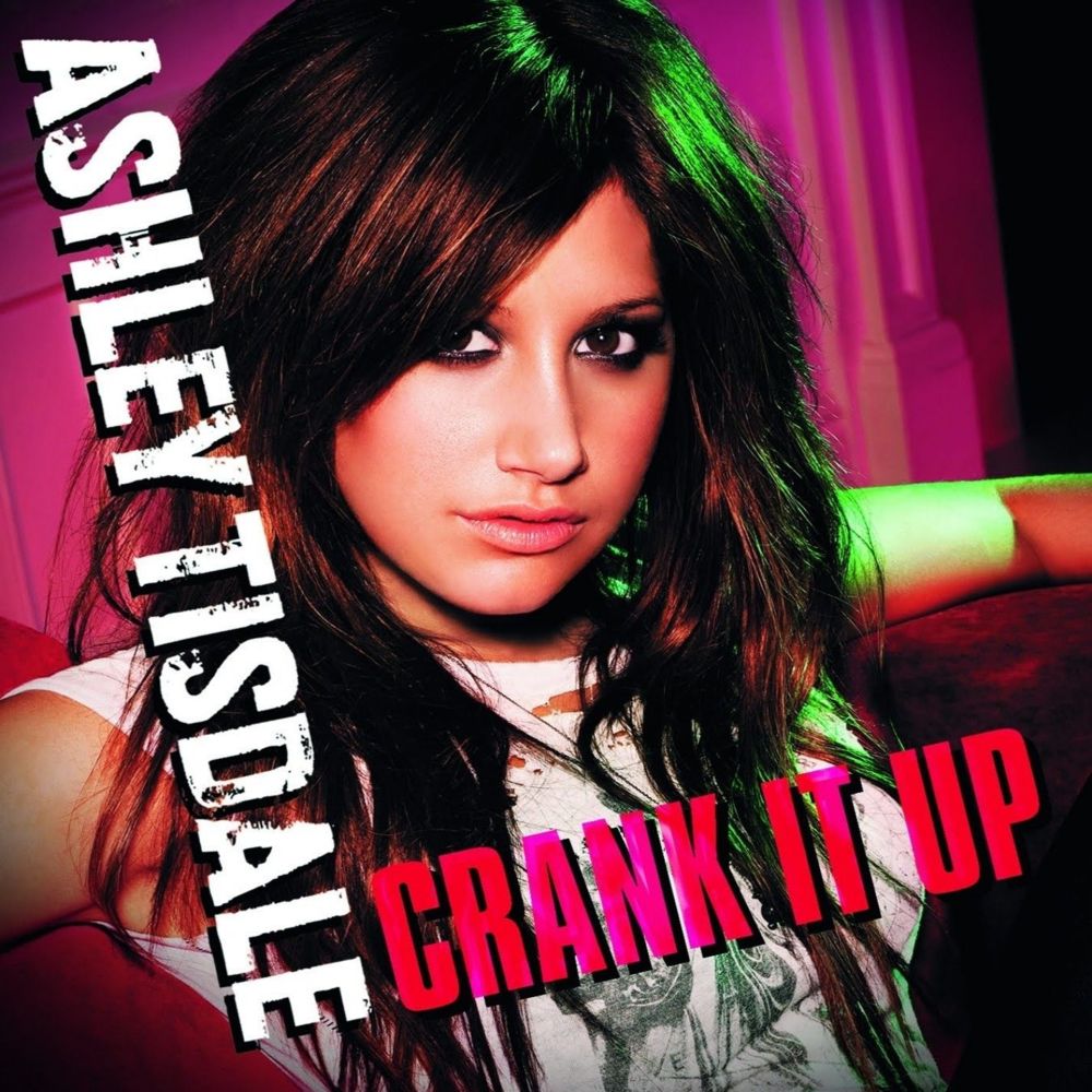 Album cover art for "Crank It Up" by Ashley Tisdale