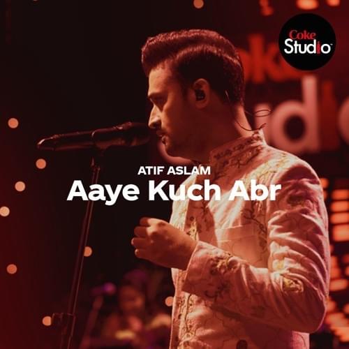 Album cover art for "Aaye Kuch Abr" by Atif Aslam