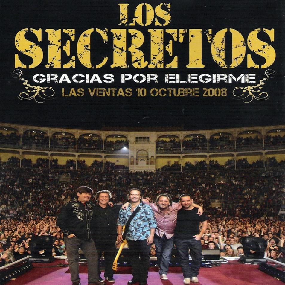 Te He Echado de Menos (Las Ventas, 08) by Los Secretos