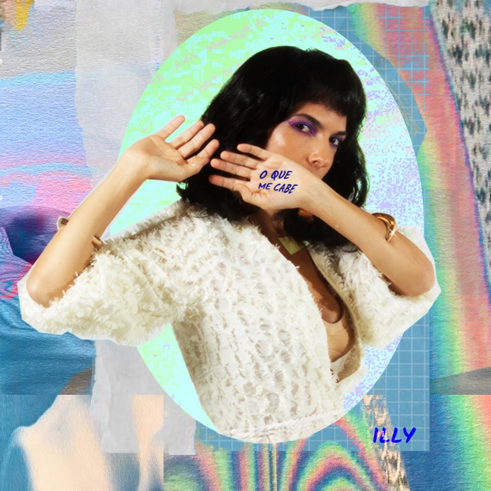O Que Me Cabe by Illy (BRA)