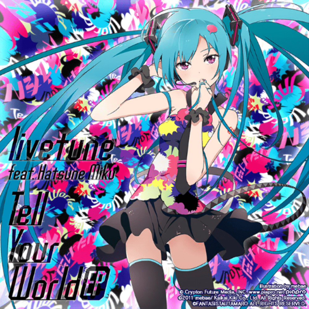 Tell Your World by ​livetune