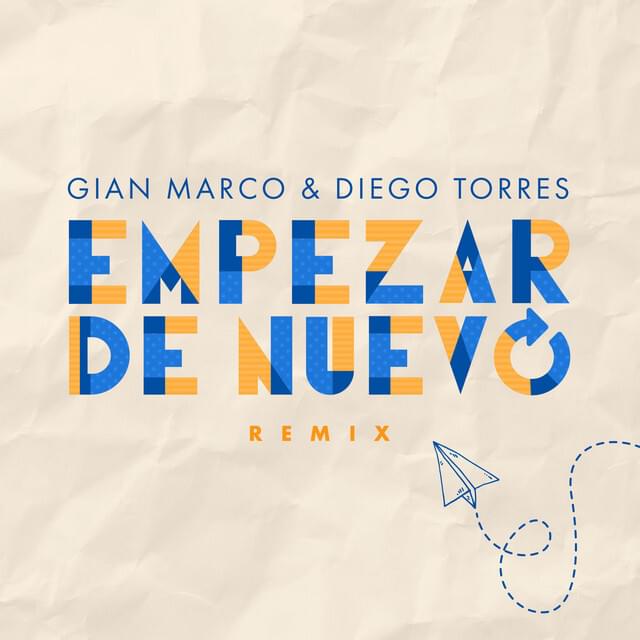 Album cover art for "Empezar de Nuevo (Remix)" by Gian Marco