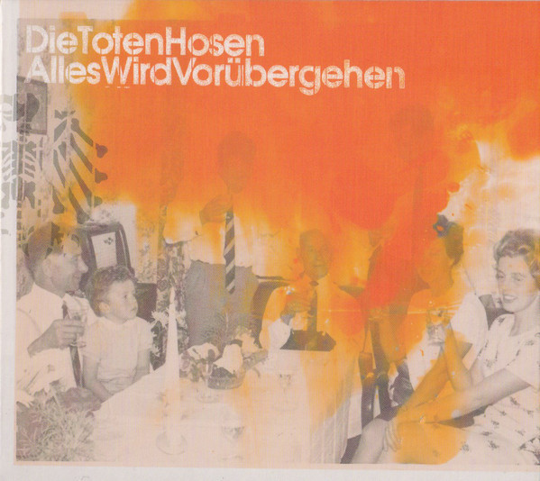 Album cover art for "Alles wird vorübergehen" by Die Toten Hosen