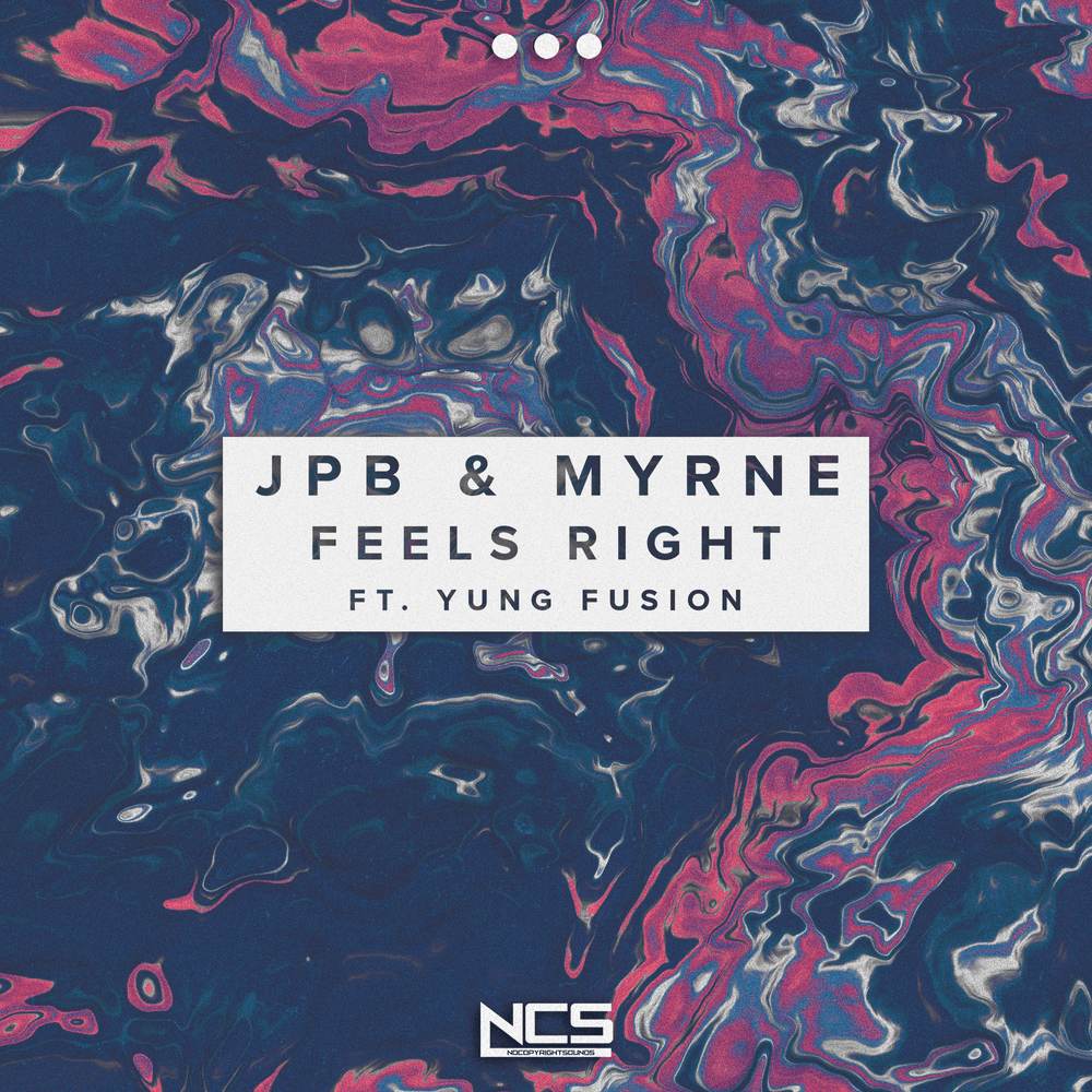 Feels Right by JPB