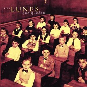 Los Años Que Nos Quedan Por Vivir by Los lunes que quedan
