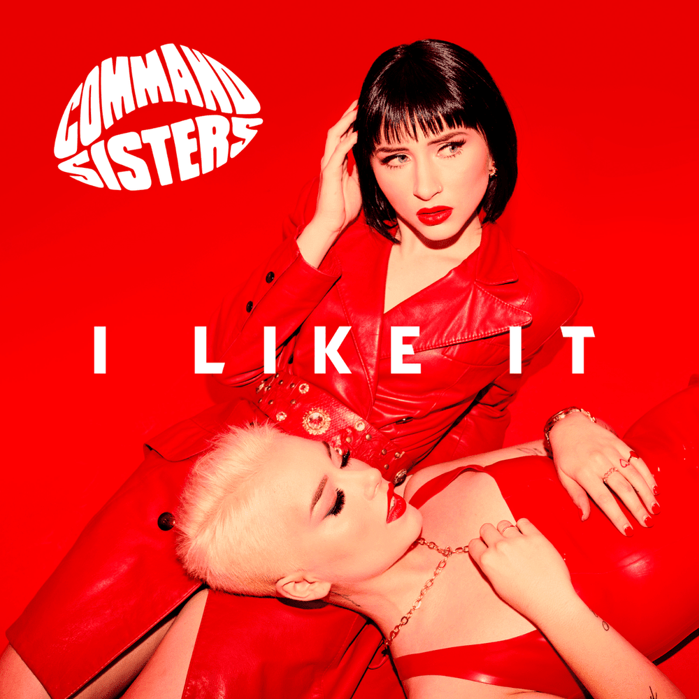 I Like It (Acoustic) by Command Sisters