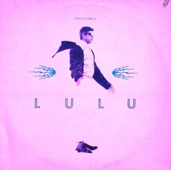 Album cover art for "Papo Cabeça" by Lulu Santos