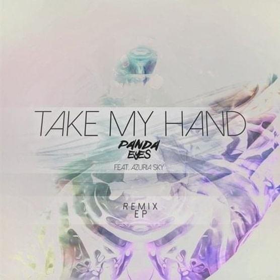 Cover image for Take My Hand (Remix EP)