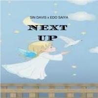 Album cover art for "Next Up" by Sin Davis & Edo Saiya