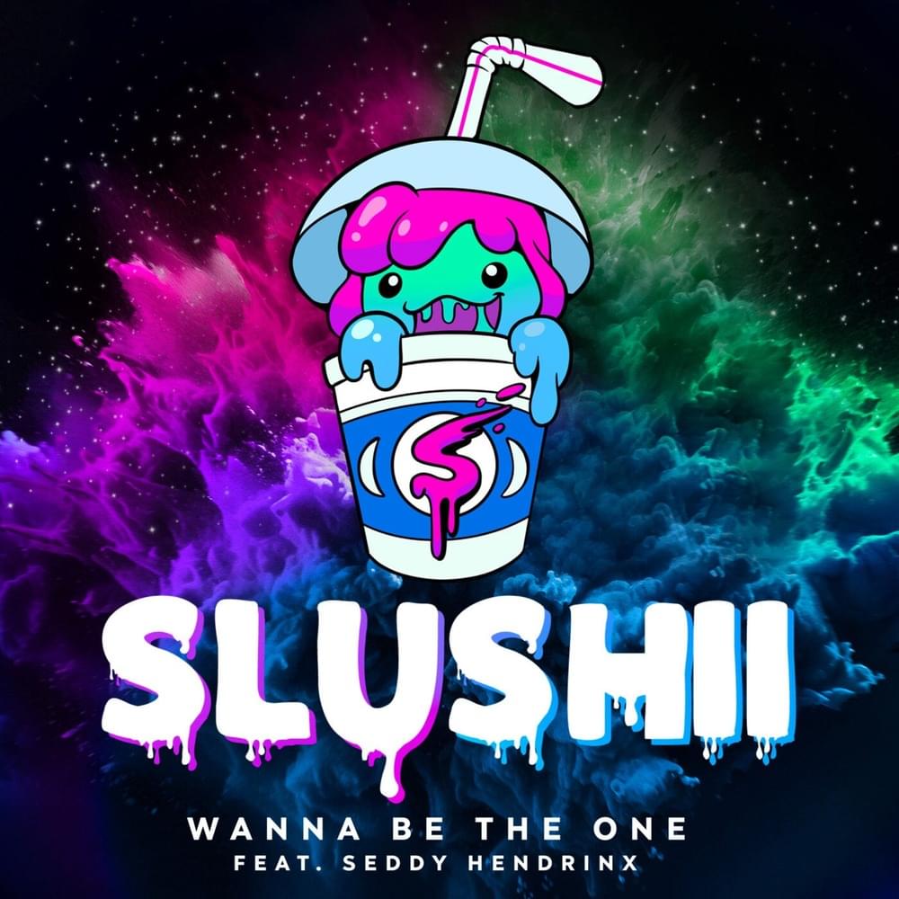 Album cover art for "Wanna Be The One" by Slushii & Seddy Hendrinx