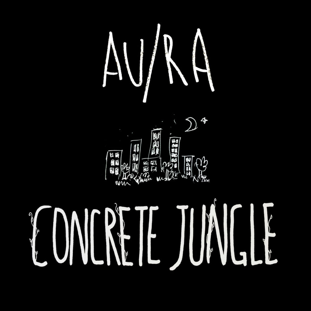 Concrete Jungle by Au/Ra