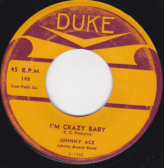 I’m Crazy Baby by Johnny Ace