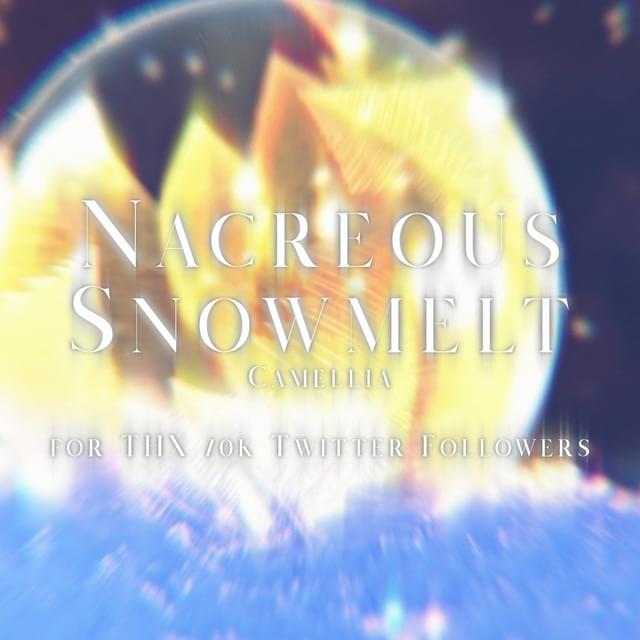 Album cover art for "Nacreous Snowmelt" by かめりあ (Camellia)