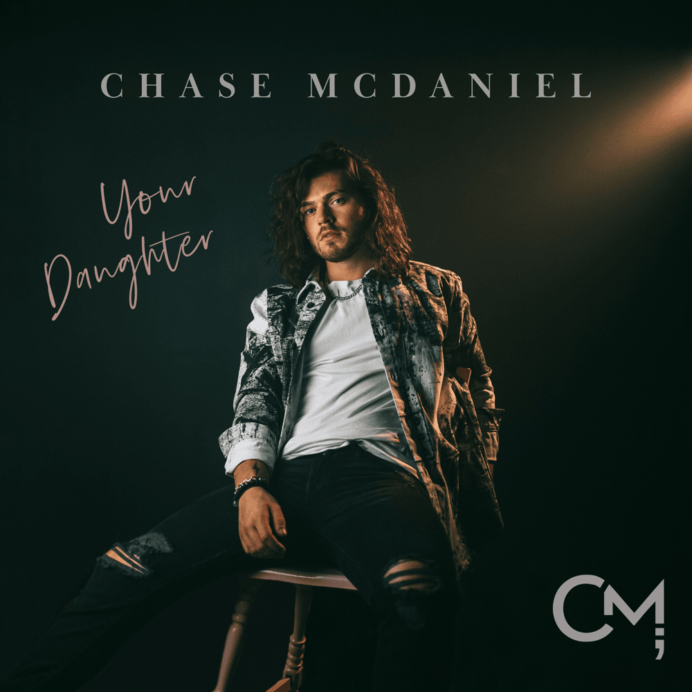 Your Daughter by Chase McDaniel