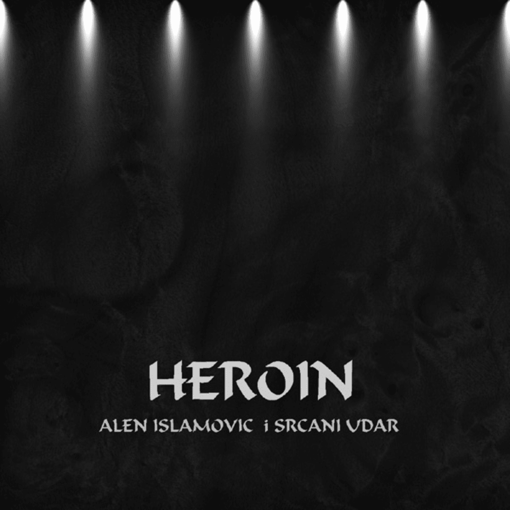 Album cover art for "Heroin" by Alen Islamović