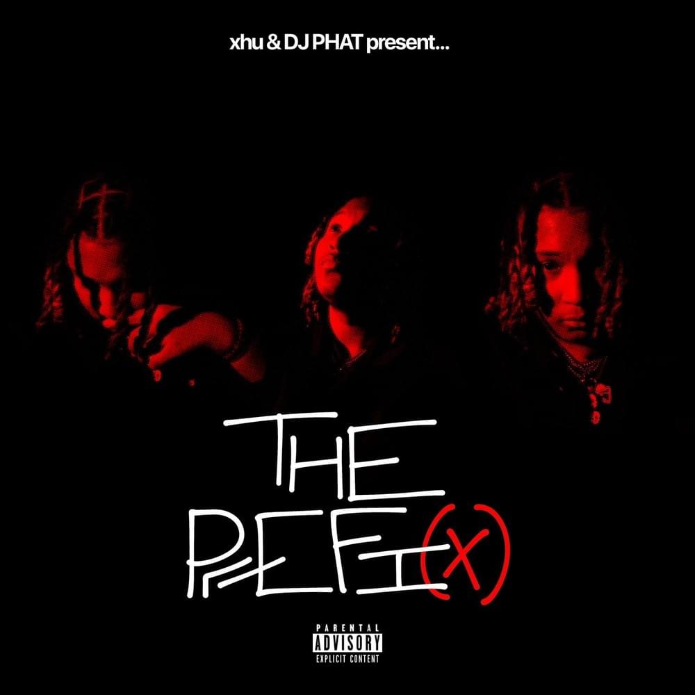 xhulooo and DJ PHAT present: The Prefix Cover Art