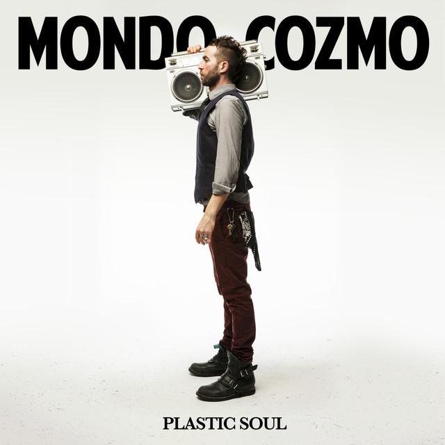 Plastic Soul by Mondo Cozmo