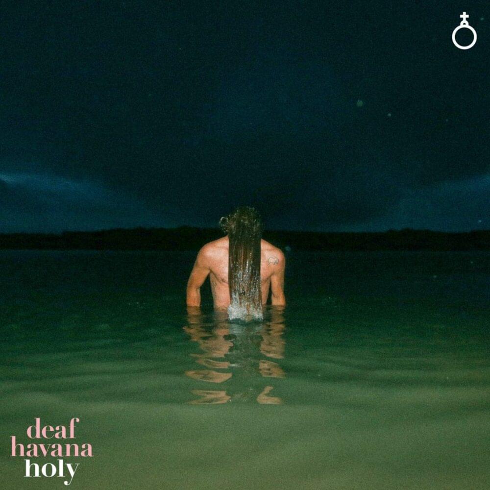 Holy by Deaf Havana