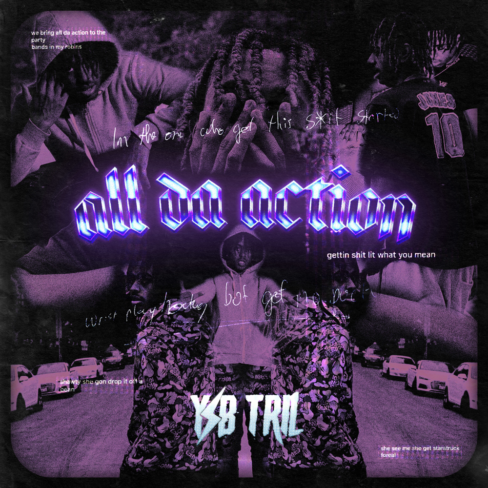 Album cover art for "ALL DA ACTION" by YSB Tril