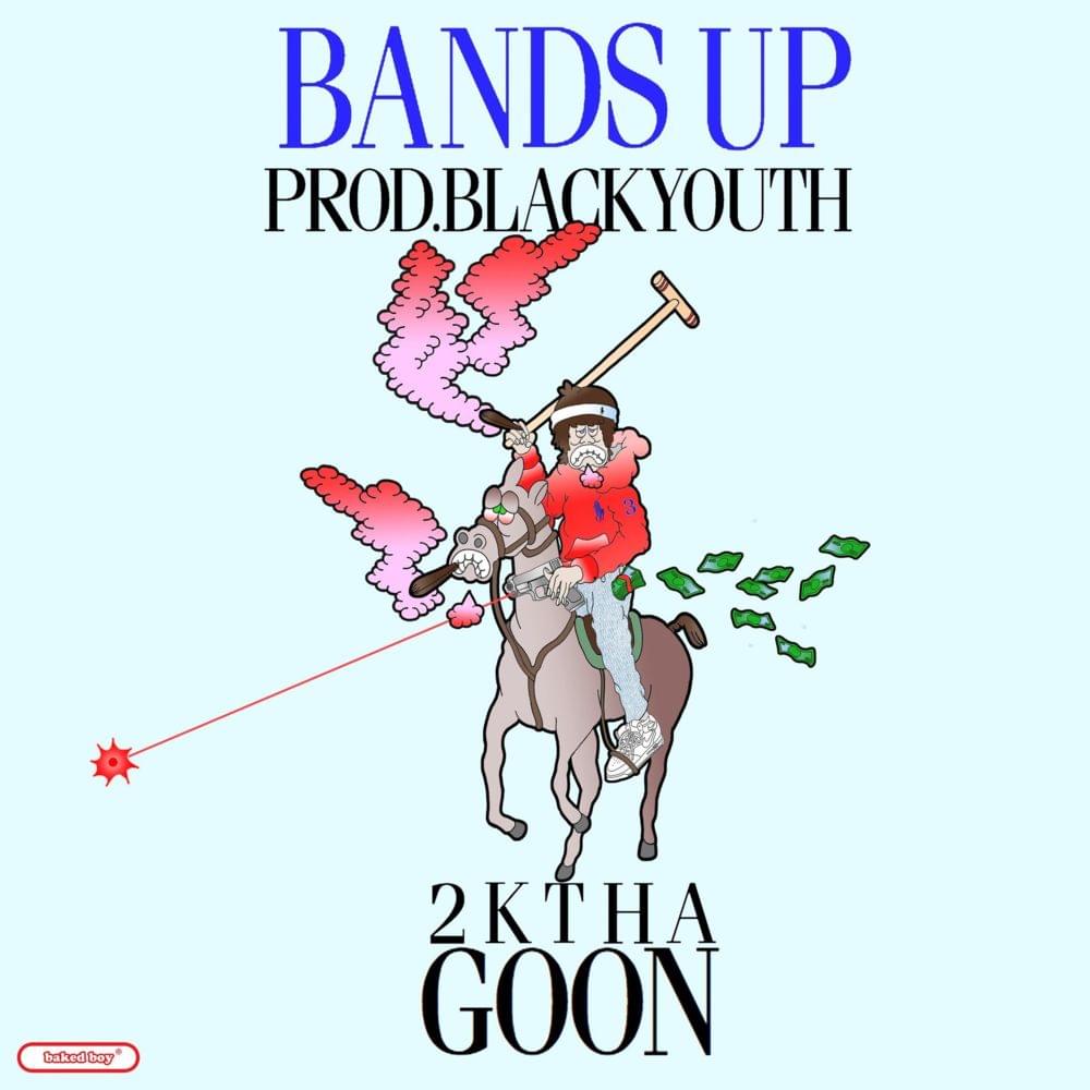 Bands Up by 2kThaGoon