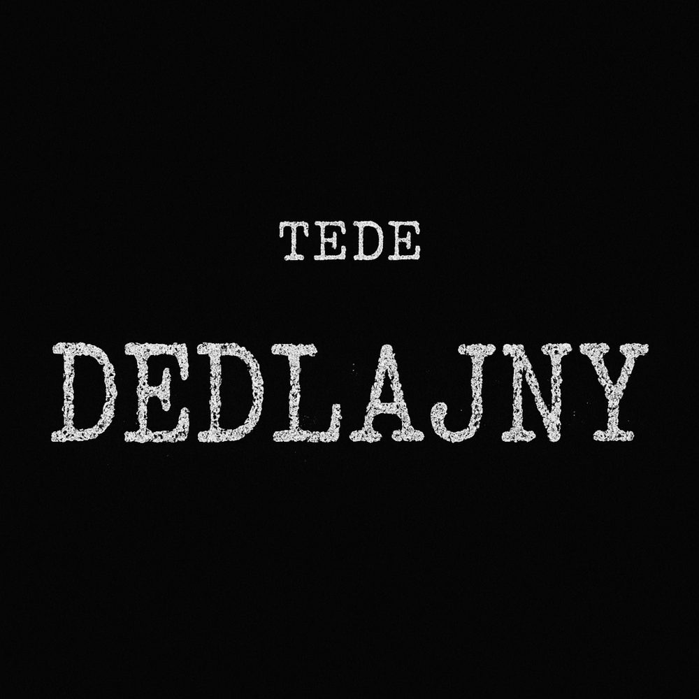 Album cover art for "DEDLAJNY" by Tede