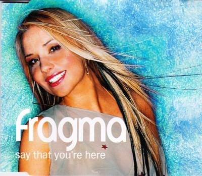 Say That You’re Here by Fragma