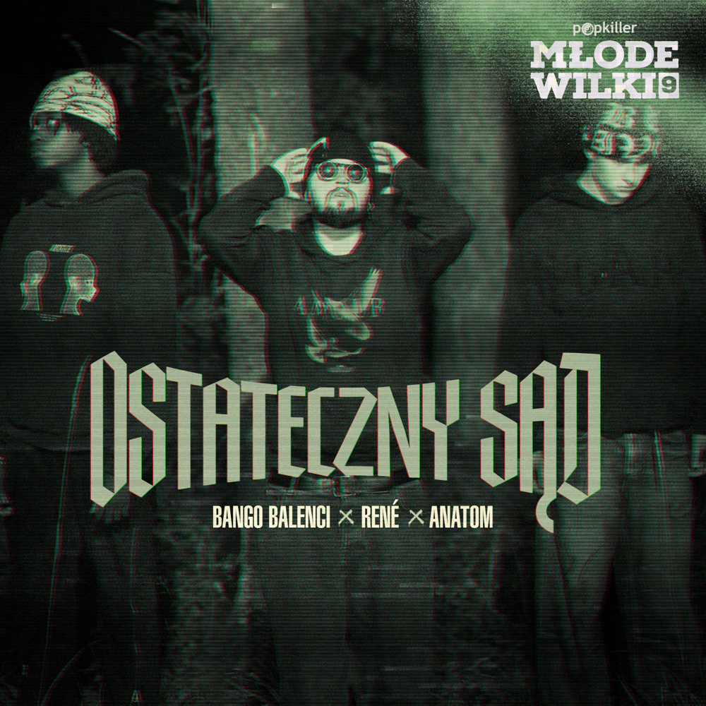 Album cover art for "Ostateczny sąd" by Popkiller Młode Wilki & bango balenci & René (POL) & Anatom