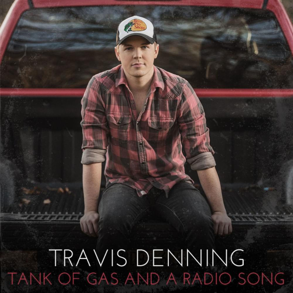 Tank of Gas and a Radio Song by Travis Denning