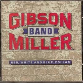 Album cover art for "Mamas Don’t Let Your Babies Grow Up To Be Cowboys" by Gibson/Miller Band