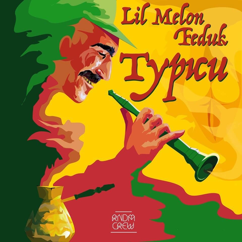 Album cover art for "Турки (Turks)" by Lil Melon & FEDUK