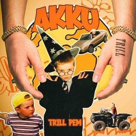 Album cover art for "AKKU" by Trill Pem