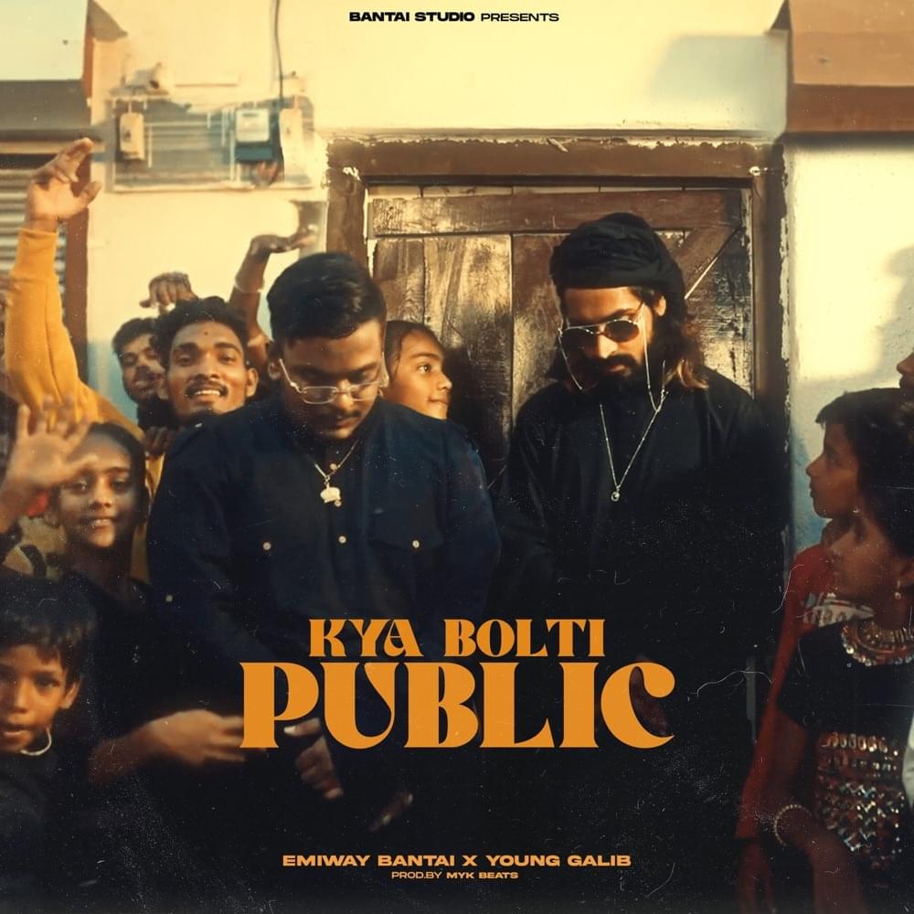 Album cover art for "Kya Bolti Public" by Emiway Bantai & Young Galib