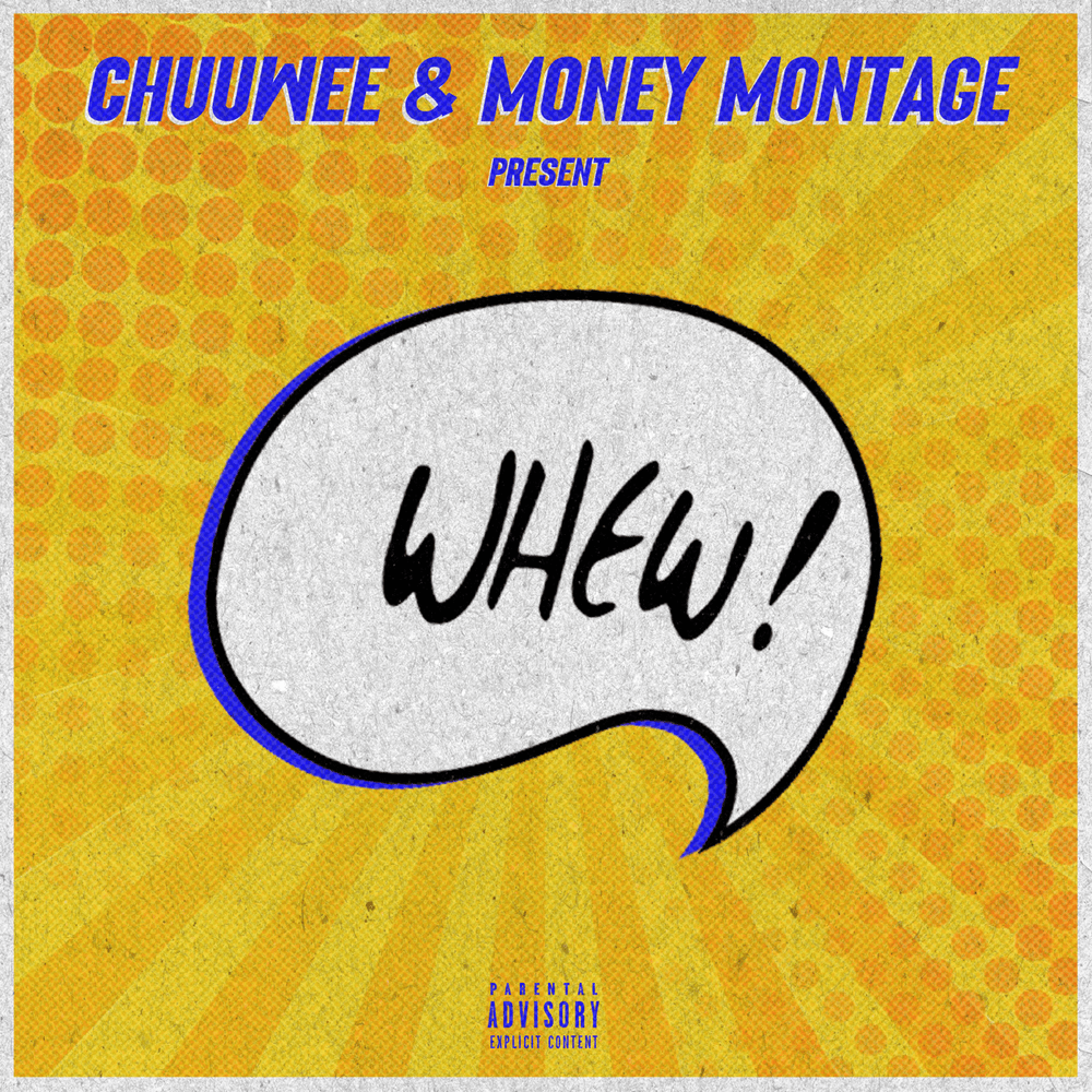 Album cover art for "Whew!" by Chuuwee