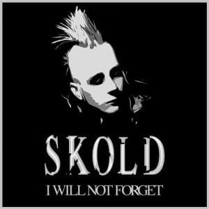 Album cover art for "I Will Not Forget" by Skold