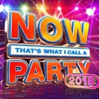 Cover image for NOW That’s What I Call a Party 2018 [UK]