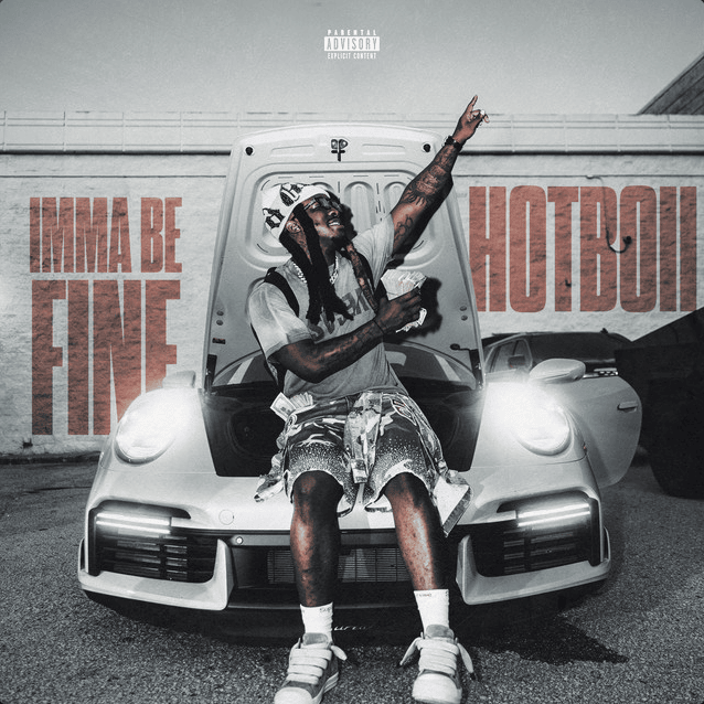 Album cover art for "Imma Be Fine" by Hotboii