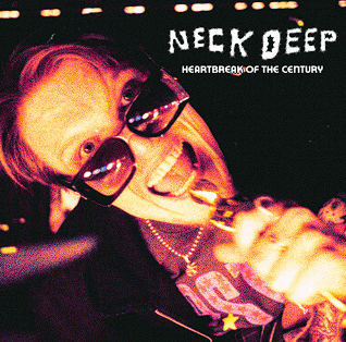 Album cover art for "Heartbreak Of The Century" by Neck Deep