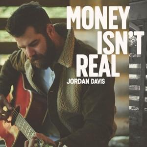 Album cover art for "Money Isn’t Real" by Jordan Davis