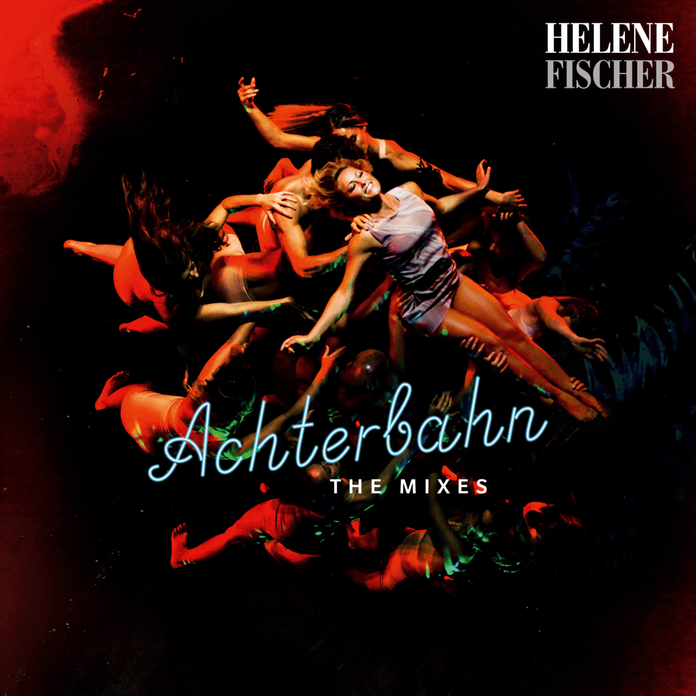 Achterbahn by Helene Fischer