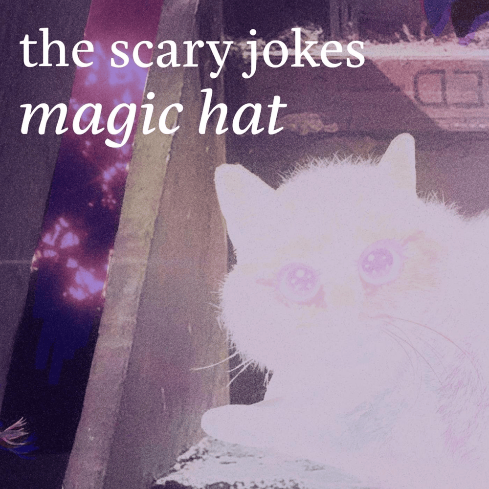 Album cover art for "Magic Hat" by ​the scary jokes