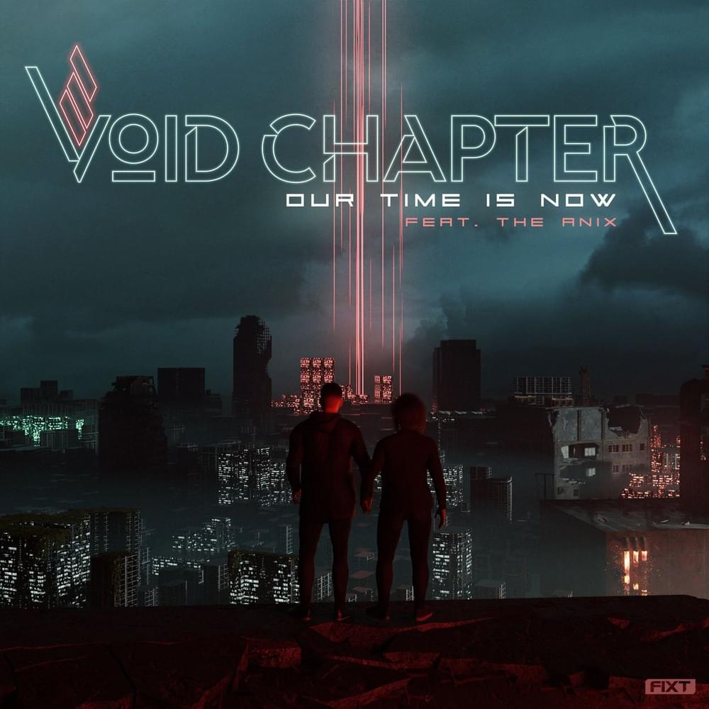 Album cover art for "Our Time is Now" by Void Chapter & The Anix