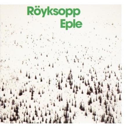 Album cover art for "Eple" by Röyksopp