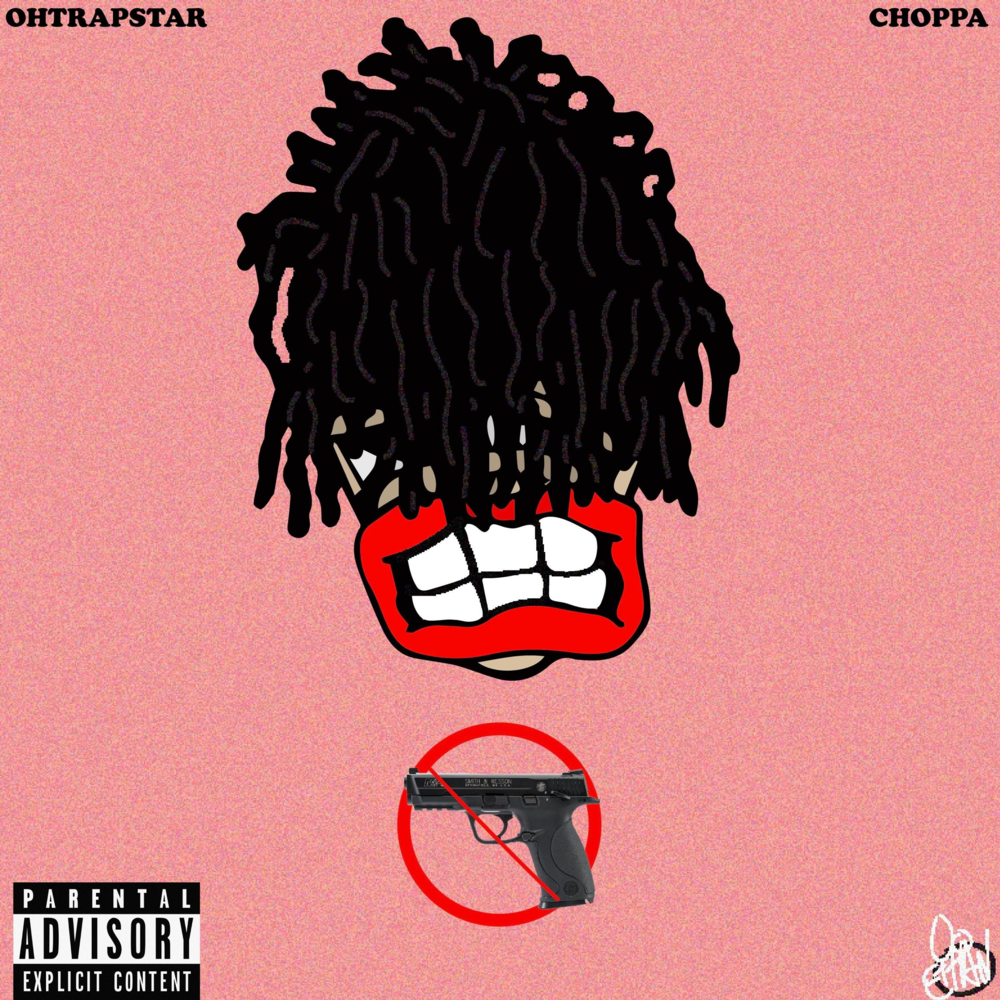 Album cover art for "Choppa" by ​ohtrapstar
