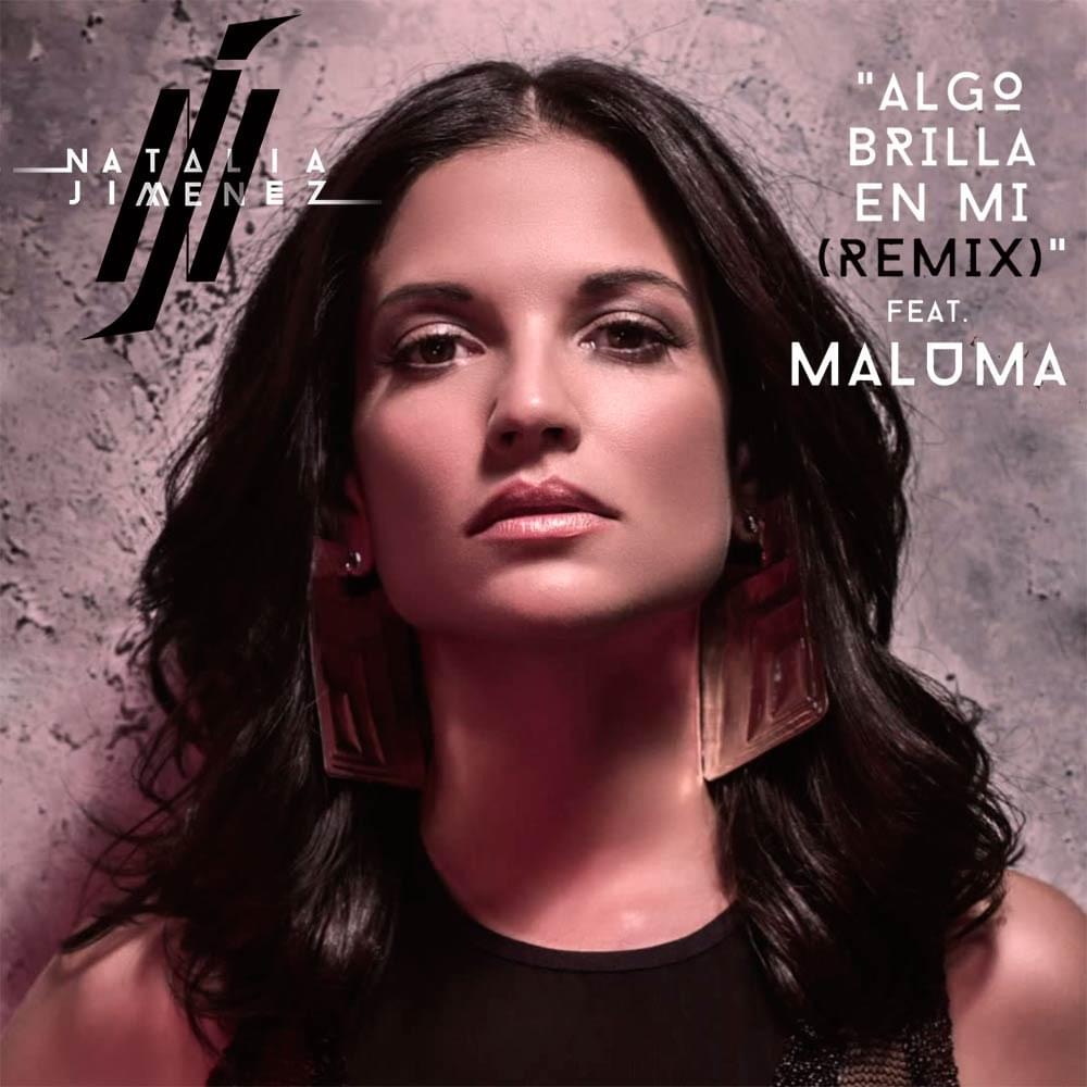 Album cover art for "Algo Brilla en Mi (Remix)" by Natalia Jiménez & Maluma