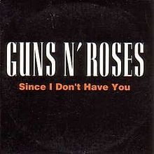 Album cover art for "Since I Don’t Have You" by Guns N’ Roses
