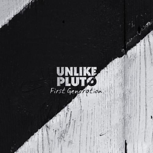 Album cover art for "First Generation" by Unlike Pluto